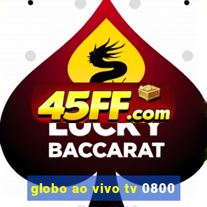 globo ao vivo tv 0800